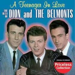 Dion : A Teenager In Love : Best Of Dion & The Belmonts